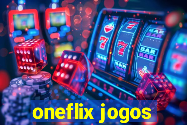 oneflix jogos